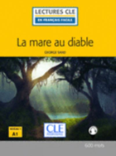 La mare au diable - Livre + CD MP3 - George Sand - Książki - Cle International - 9782090317657 - 17 lutego 2017