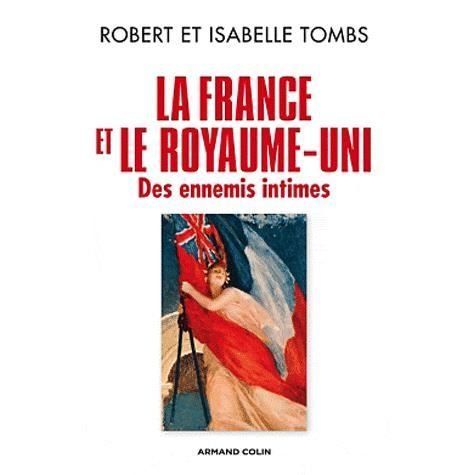 Cover for Robert Tombs · La France et le Royaume-Uni: des ennemis intimes (MERCH) (2012)