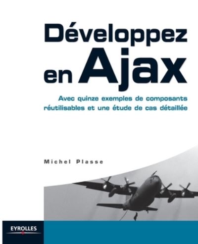 Cover for Michel Plasse · Developpez en Ajax (Paperback Book) (2006)