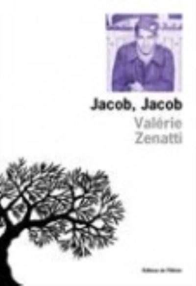 Jacob, Jacob - Valerie Zenatti - Merchandise - Editions de l'Olivier - 9782823601657 - 20 augusti 2014