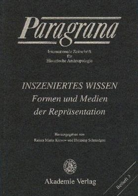Paragrana,Beihefte.3 Inszeniert.Wissen - Rainer Maria Kiesow - Books - Akademie Verlag - 9783050042657 - July 7, 2006
