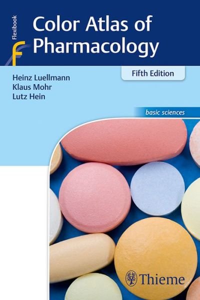 Color Atlas of Pharmacology - Heinz Lullmann - Libros - Thieme Publishing Group - 9783132410657 - 15 de noviembre de 2017