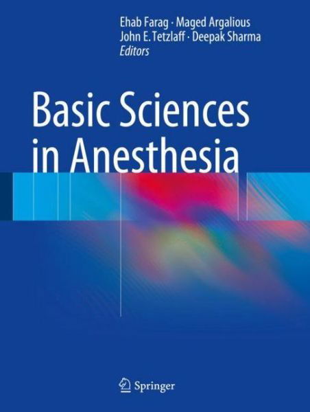 Cover for Ehab Farag · Basic Sciences in Anesthesia (Inbunden Bok) [1st ed. 2018 edition] (2017)