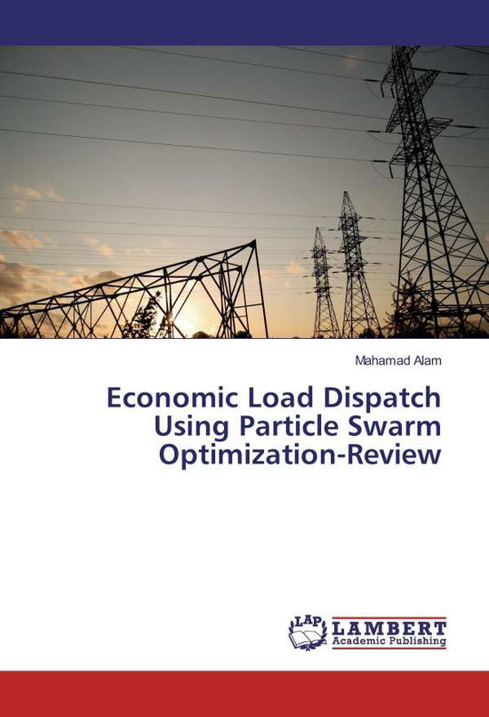 Cover for Alam · Economic Load Dispatch Using Parti (Bok)