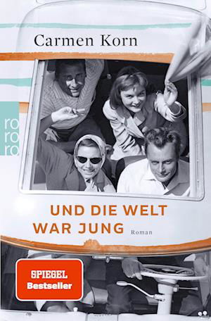Cover for Carmen Korn · Und die Welt war jung (Bok) (2022)