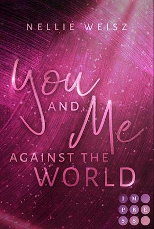 Hollywood Dreams 3: You and me against the World - Nellie Weisz - Boeken - Carlsen - 9783551305657 - 28 september 2023