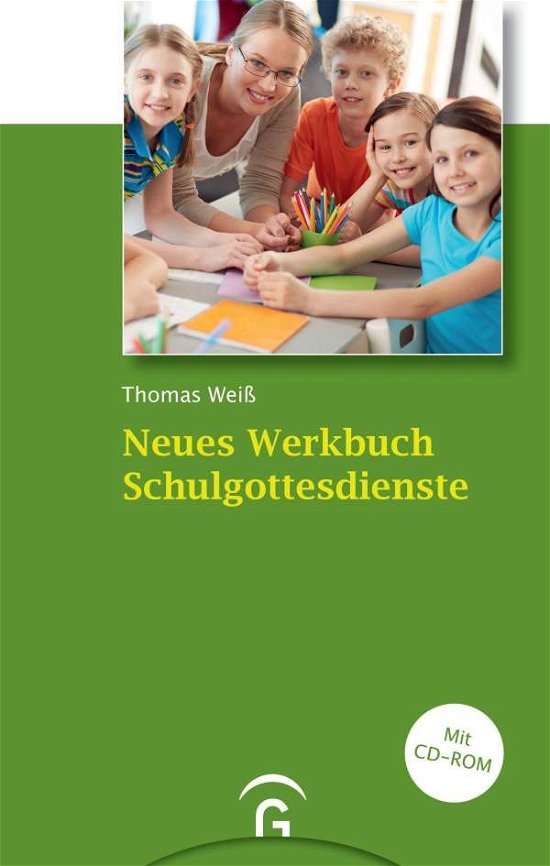 Cover for Weiß · Neues Werkbuch Schulgottesdienste (Bog)