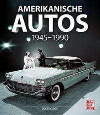 Cover for Gloor · Amerikanische Autos 1945-1990 (Book)