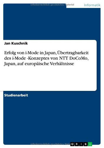Cover for Kuschnik · Erfolg von i-Mode in Japan, Üb (Book) [German edition] (2013)
