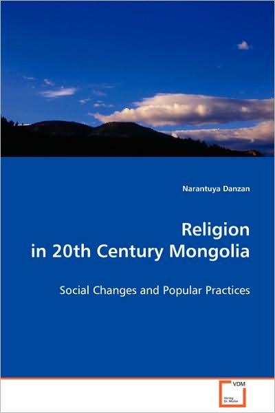 Cover for Narantuya Danzan · Religion in 20th Century Mongolia: Social Changes and Popular Practices (Paperback Bog) (2008)