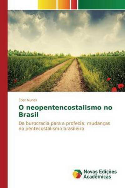 Cover for Nunes Eber · O Neopentencostalismo No Brasil (Paperback Bog) (2015)