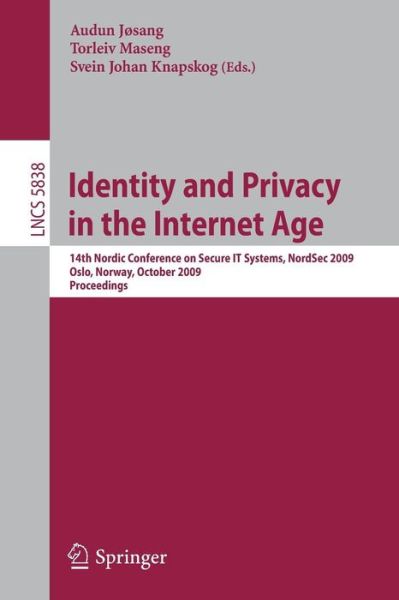 Cover for Audun Josang · Identity and Privacy in the Internet Age - Lecture Notes in Computer Science / Security and Cryptology (Paperback Book) (2009)