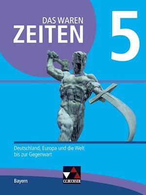 Cover for Dieter Brückner · Das waren Zeiten 5 Schülerband  Neue Ausgabe Gymnasium in Bayern (Hardcover Book) (2022)