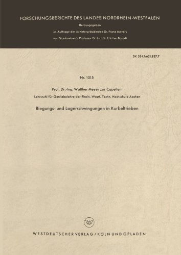 Cover for Walther Meyer Zur Capellen · Biegungs- Und Lagerschwingungen in Kurbeltrieben - Forschungsberichte Des Landes Nordrhein-Westfalen (Taschenbuch) [1962 edition] (1962)
