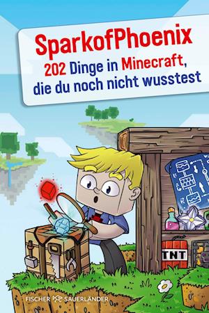 Cover for SparkofPhoenix · SparkofPhoenix: 202 Dinge in Minecraft, die du noch nicht wusstest (Book) (2024)