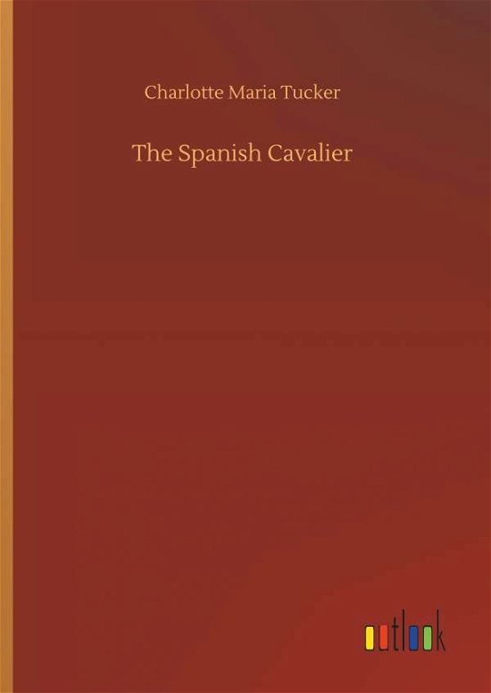 Cover for Tucker · The Spanish Cavalier (Bok) (2019)