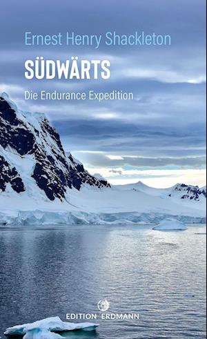 Cover for Ernest Henry Shackleton · Südwärts (Pocketbok) (2021)