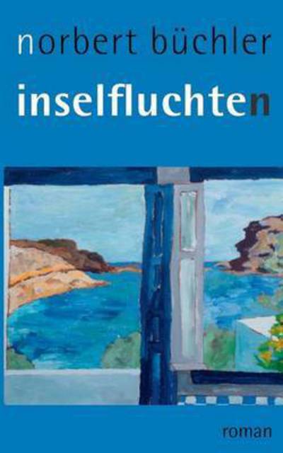 Cover for Norbert Buchler · Inselfluchten (Paperback Book) (2015)