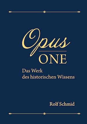 Cover for Rolf Schmid · Opus one (Hardcover Book) (2022)