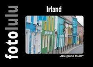 Irland - Fotolulu - Books -  - 9783752825657 - 