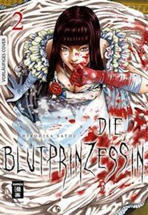 Cover for Hirohisa Satou · Die Blutprinzessin 02 (Book) (2023)