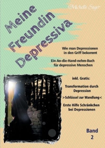 Cover for Michelle Sager · Meine Freundin Depressiva Band 2 (Paperback Book) (2021)