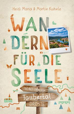 Cover for Heidi Maria Kuhnle · Taubertal. Wandern für die Seele (Book) (2025)