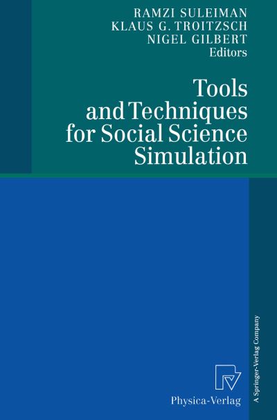 Cover for Ramzi Suleiman · Tools and Techniques for Social Science Simulation (Paperback Book) [Softcover reprint of the original 1st ed. 2000 edition] (2000)