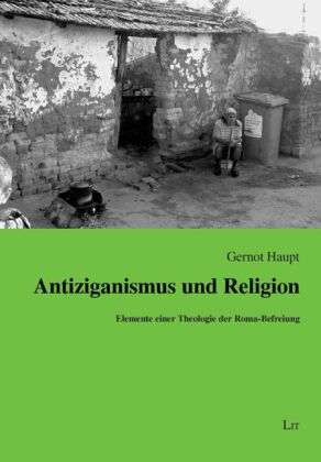 Antiziganismus und Religion - Haupt - Books -  - 9783825817657 - 