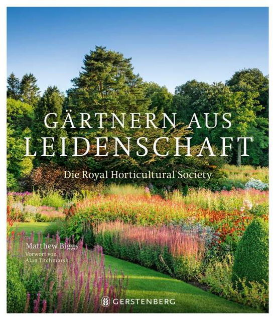 Cover for Matthew Biggs · Gärtnern aus Leidenschaft (Gebundenes Buch) (2020)