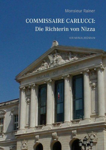 Cover for Monsieur Rainer · Commissaire Carlucci: Die Richterin Von Nizza (Paperback Book) [German edition] (2009)