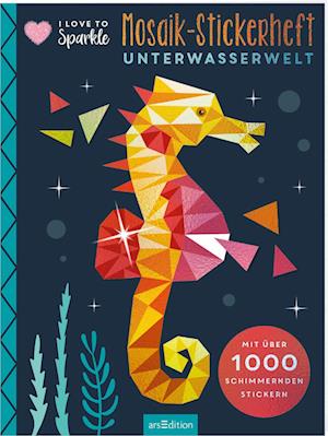 Cover for Izabella Markiewicz · I Love to Sparkle – Mosaik-Stickerheft Unterwasserwelt (Book) (2025)