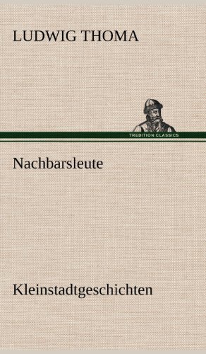 Cover for Ludwig Thoma · Nachbarsleute (Gebundenes Buch) [German edition] (2012)