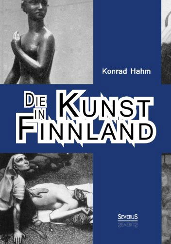 Cover for Konrad Hahm · Die Kunst in Finnland (Paperback Book) [German edition] (2014)