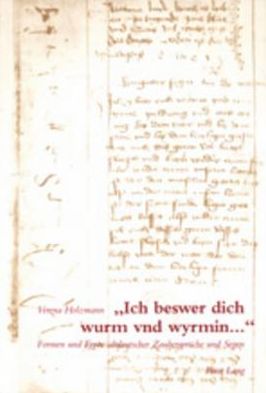 Cover for Verena Holzmann · &quot;Ich Beswer Dich Wurm Vnd Wyrmin...&quot;: Formen Und Typen Altdeutscher Zaubersprueche Und Segen - Wiener Arbeiten Zur Germanischen Altertumskunde Und Philolog (Paperback Book) (2001)