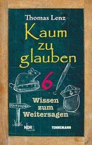 Cover for Lenz · Kaum zu glauben 6 (Book)