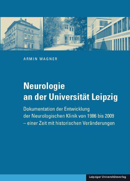 Neurologie an der Universität Le - Wagner - Annen -  - 9783960233657 - 