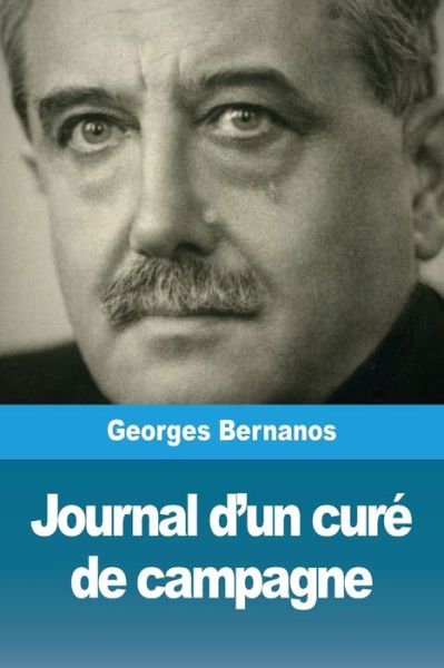 Journal d'un cure de campagne - Georges Bernanos - Books - Prodinnova - 9783967870657 - October 27, 2019