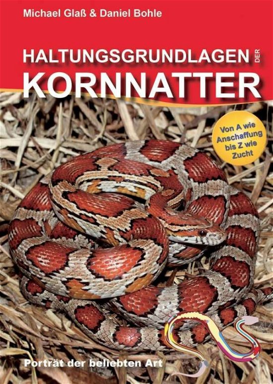 Cover for Glaß · Haltungsgrundlagen der Kornnatter (Bok)