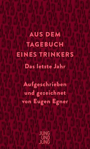 Cover for Eugen Egner · Aus dem Tagebuch eines Trinkers (Hardcover Book) (2022)