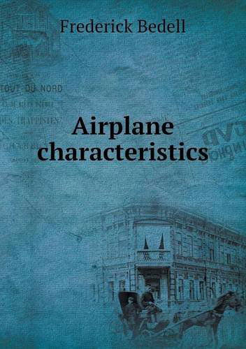 Cover for Frederick Bedell · Airplane Characteristics (Paperback Book) (2013)