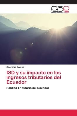 Cover for Orozco · ISD y su impacto en los ingresos (Bog) (2018)