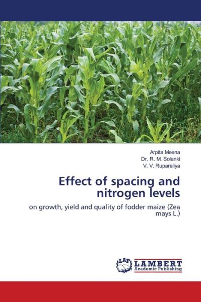 Effect of spacing and nitrogen le - Meena - Bøger -  - 9786202512657 - 20. marts 2020