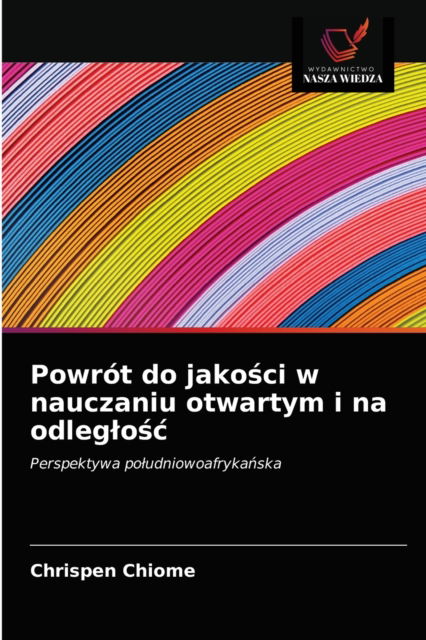 Cover for Chrispen Chiome · Powrot do jako?ci w nauczaniu otwartym i na odleglo?c (Paperback Book) (2021)