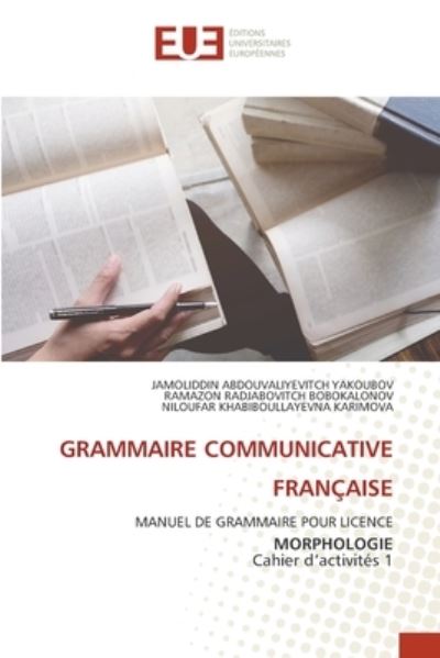 Cover for Jamoliddin Abdouvaliyevitch Yakoubov · Grammaire Communicative Franaise (Paperback Book) (2022)