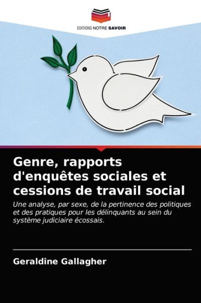 Cover for Geraldine Gallagher · Genre, rapports d'enquetes sociales et cessions de travail social (Paperback Book) (2021)