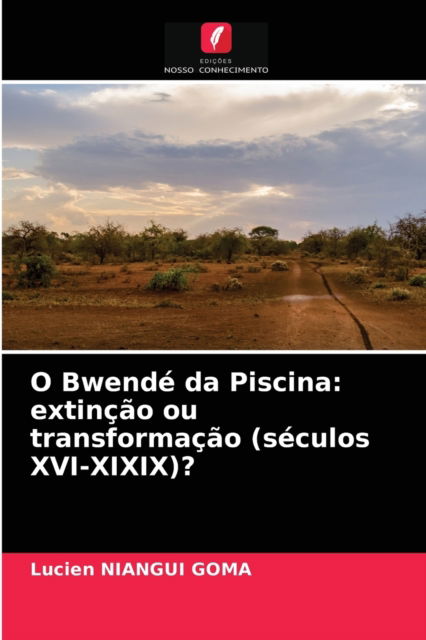Cover for Lucien Niangui Goma · O Bwende da Piscina (Paperback Book) (2021)