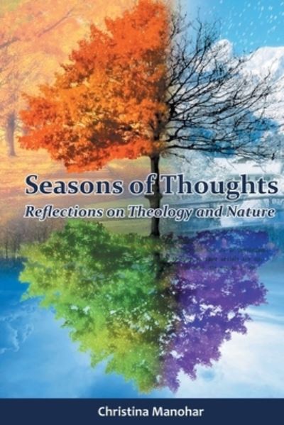 Seasons of Thoughts - Christina Manohar - Books - Indian Society for Promoting Christian K - 9788184656657 - 2018