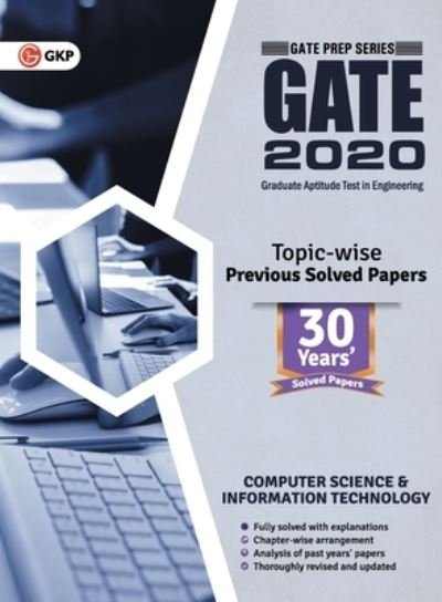 Gate 2020 Computer Science & Information Technology 33 Years Topic - Wise Previous Solved Papers - Gkp - Livros - G. K. Publications - 9788193975657 - 2019