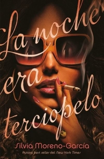 Cover for Silvia Moreno-García · La Noche Era Terciopelo (Pocketbok) (2022)